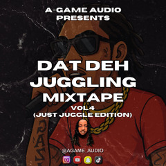 DAT DEH JUGGLING VOL.4 (JUST JUGGLE EDITION)