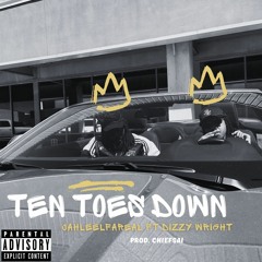 Ten Toes Down Ft. Dizzy Wright