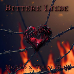 Morto x Young BoB - Bittere Liebe (prod. CapsCtrl x Noria)