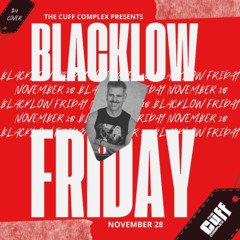 Black(-low) Friday @ The Cuff, Seattle - Nov. 28th, 2k25 (Part 1)