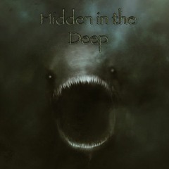 Hidden In The Deep