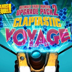 Borderlands_ The Pre-Sequel! - OST - Final Boss Fight Theme (Claptastic Voyage DLC)