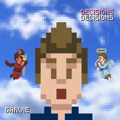 Garvie - Decisions Decisions