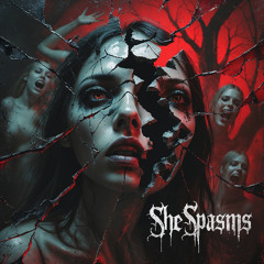 She Spasms - REMASTERED - HD