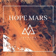 ANGWLAR - Hope Mars (Original Mix) PREMIERE