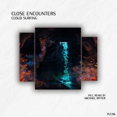 Close Encounters - Cloud Surfing (Michael Ritter Remix - Short Edit)