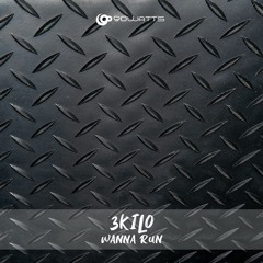 3kilo - Wanna Run