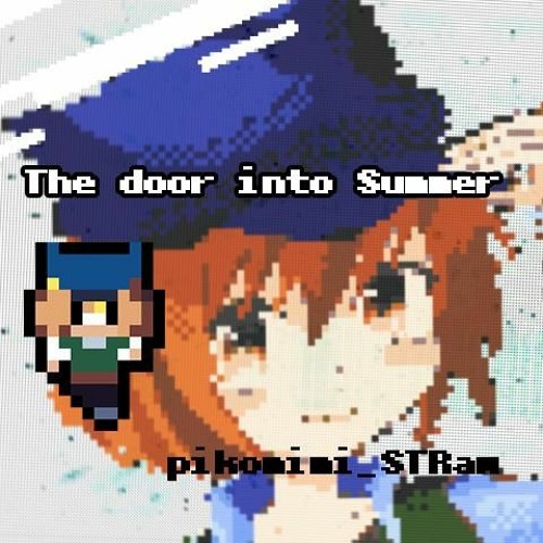 【Bit Memory Squarewaves】The Door Into Summer