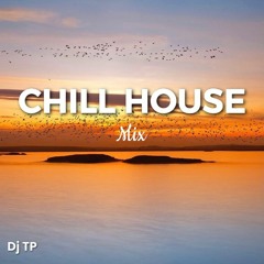TIPY - Chill House Music Set
