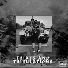 Trials and Tribulations NoMowProblems feat. Lucious Ferre & A.Lee Legendary
