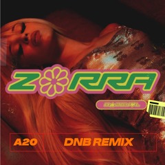 Bad Gyal - Zorra (A20 DNB Remix)