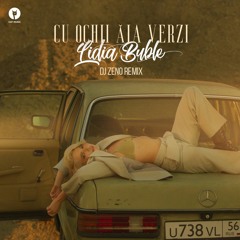 Lidia Buble - Cu ochii aia verzi | Dj Zeno Remix