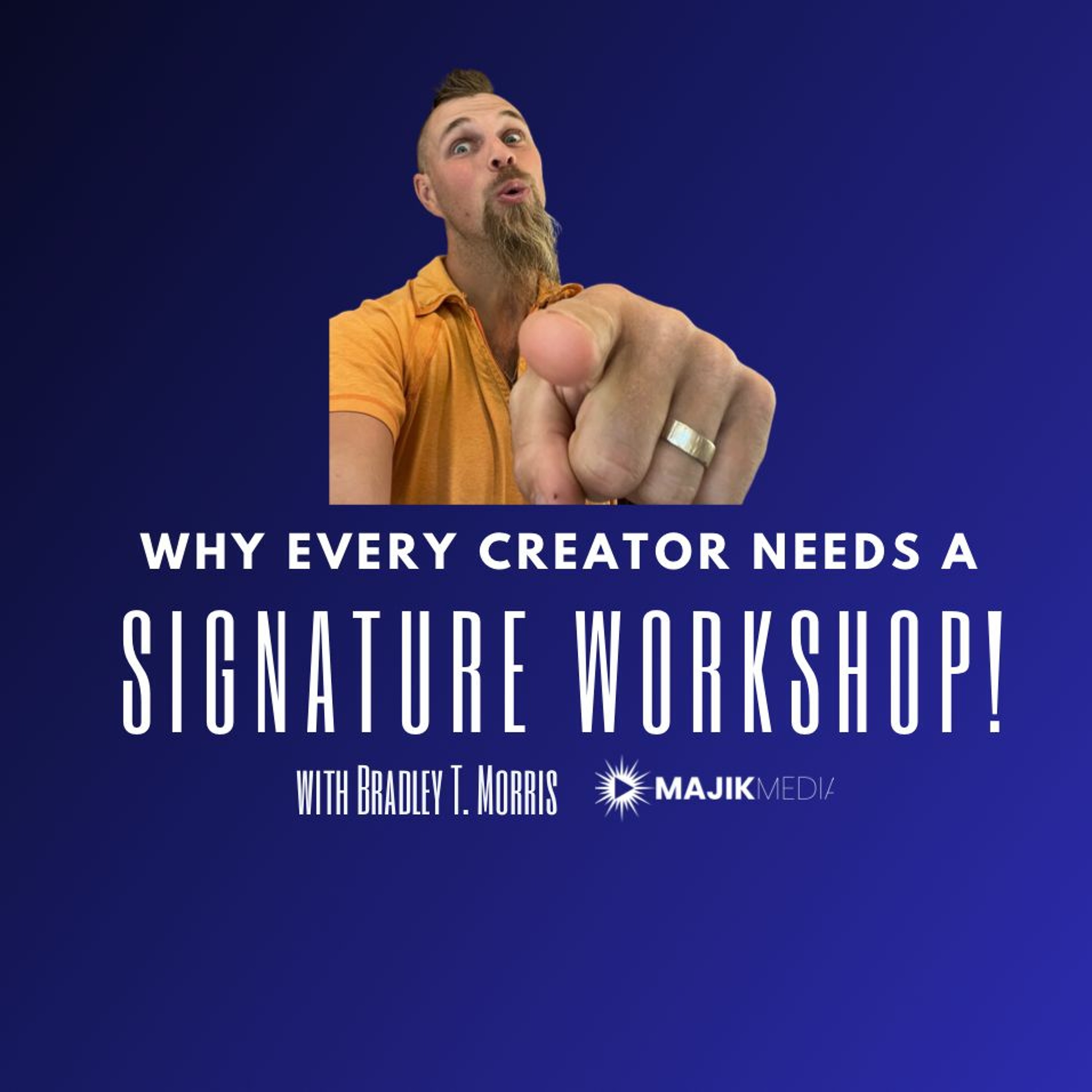 Why Every Creator Needs a Signature Workshop episode artwork