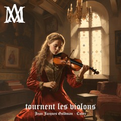 Tournent les violons (Jean-Jacques Goldman cover)