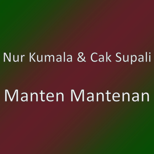 Manten Mantenan (feat. Cak Supali)