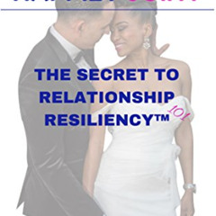 download KINDLE √ Happily Joint®: The Secret To Relationship Resiliency™ by  Kenneth