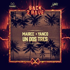 Mairee X Yanco - Uno Dos Trez Quatro (Extended Mix)