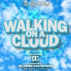 WALKING ON A CLOUD ( DAVID CASTELLANOS )