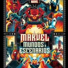 ✔Audiobook⚡️ Marvel: Mundos y escenarios (Marvel Universe Map By Map) (Spanish Edition)