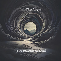Into The Abyss