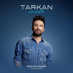 Tarkan - Şerbetli (Gökhan Koşar Afro Remix)