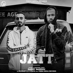 Jatt Garry Sandhu Ft Sultaan