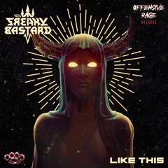 THE FREAKY BASTARD - LIKE THIS (HQ Official)