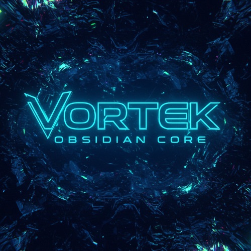 Vortek - Obsidian Core
