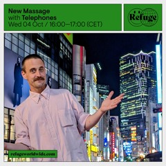 Telephones' New Massage 032 [Refuge Worldwide]