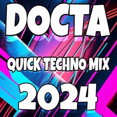 Docta Quick Techno Mix