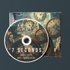 7 SECONDS (Max Farenthide x ADEM BOGOCELI Remix)