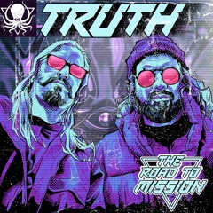 TRUTH - DDD Guest Mix [Road to Mission]