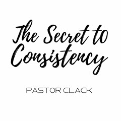 04.20.22 | The Secret To Consistency