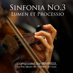 Sinfonia No.3 - Lumen et Processio