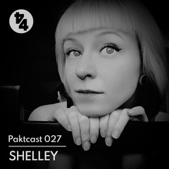 Paktcast 027 / Shelley