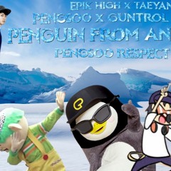 [펭수 자이언트 펭TV RESPECT RAP] (태양 x EPIK HIGH - RICH) PENGSOO x GUNTROL 6untr01 - Penguin From Antartica