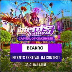 INTENTS FESTIVAL 2025 | DJ CONTEST | BEAKRO