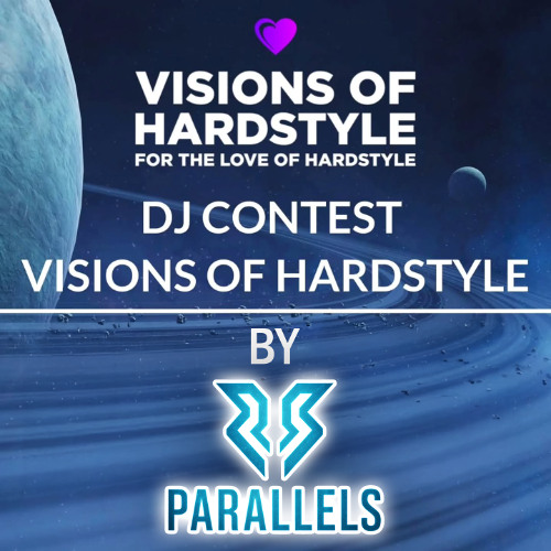 VISIONS OF HARDSTYLE 2026 - DJ CONTEST by Parallels - Euphorics Classics Mix