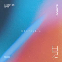 Robert Hein SPTFR - Nostalgia (Original Mix)