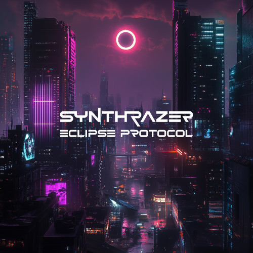 SYNTHRAZER - Eclipse Protocol [Official Audio]