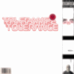 Tolerance(prod. BMTJ)