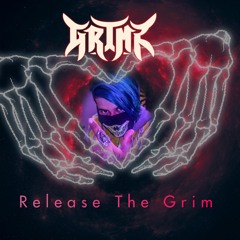 Release The Grim (dub Step)