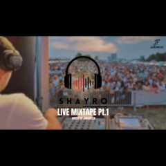 SHAYRO LIVE MIXTAPE PT.1 HOSTED BY JUNIORFLEX