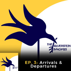 TSS EP.3- Arrivals & Departures