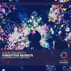 Shion Sakamoto - Forgotten Regrets (Original Mix) [ETX101]
