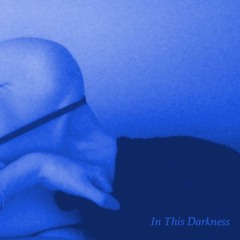 In This Darkness - Clara La San [Manoah Kenna edit] -FREE DL-