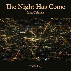 The Night Has Come (feat. Odarka)