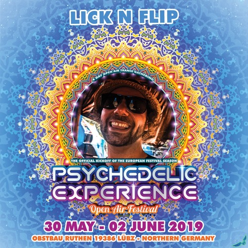 LICK N FLIP @ Psychedelic Experience Festival - Ambient Garden 2019