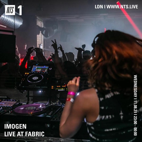 IMOGEN live at fabric opening weekend (1 hour snippet) - 25.07.2021