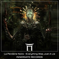 La Penderie Noire - Everything Was Just A Lie (Free Download)